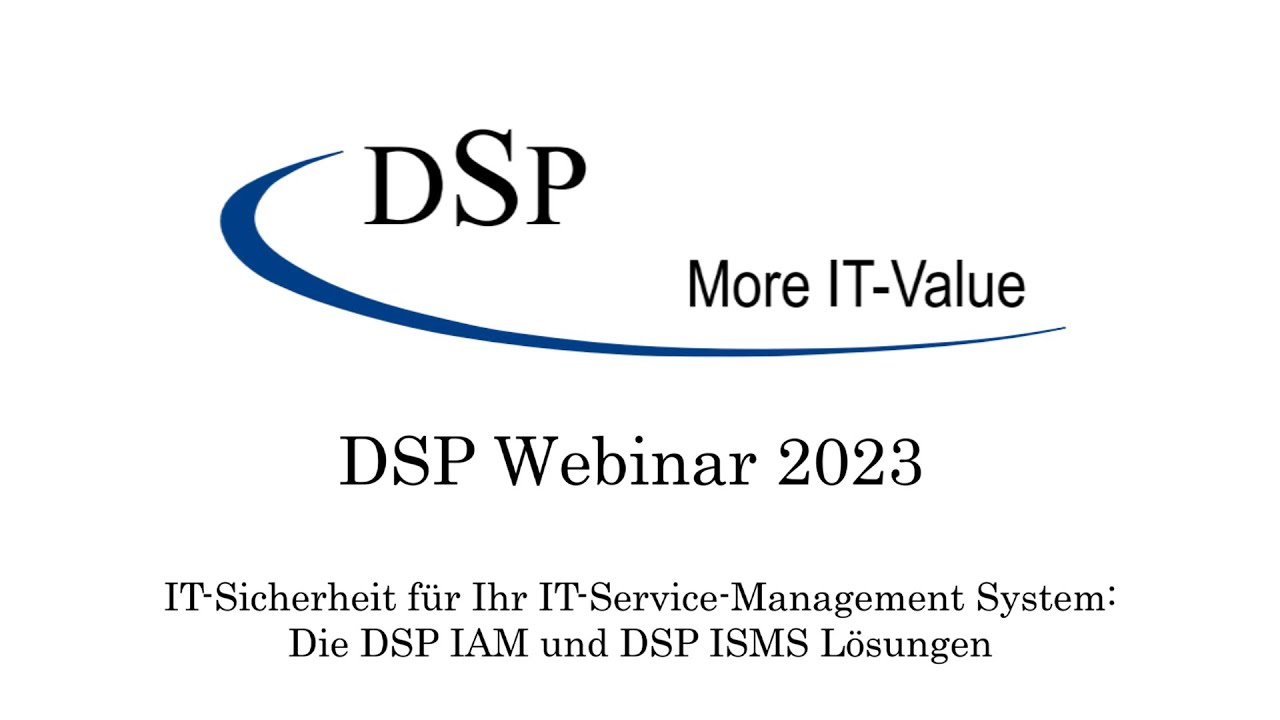 DSP IAM & ISMS | Cybersicherheit und Informationssicherheit
