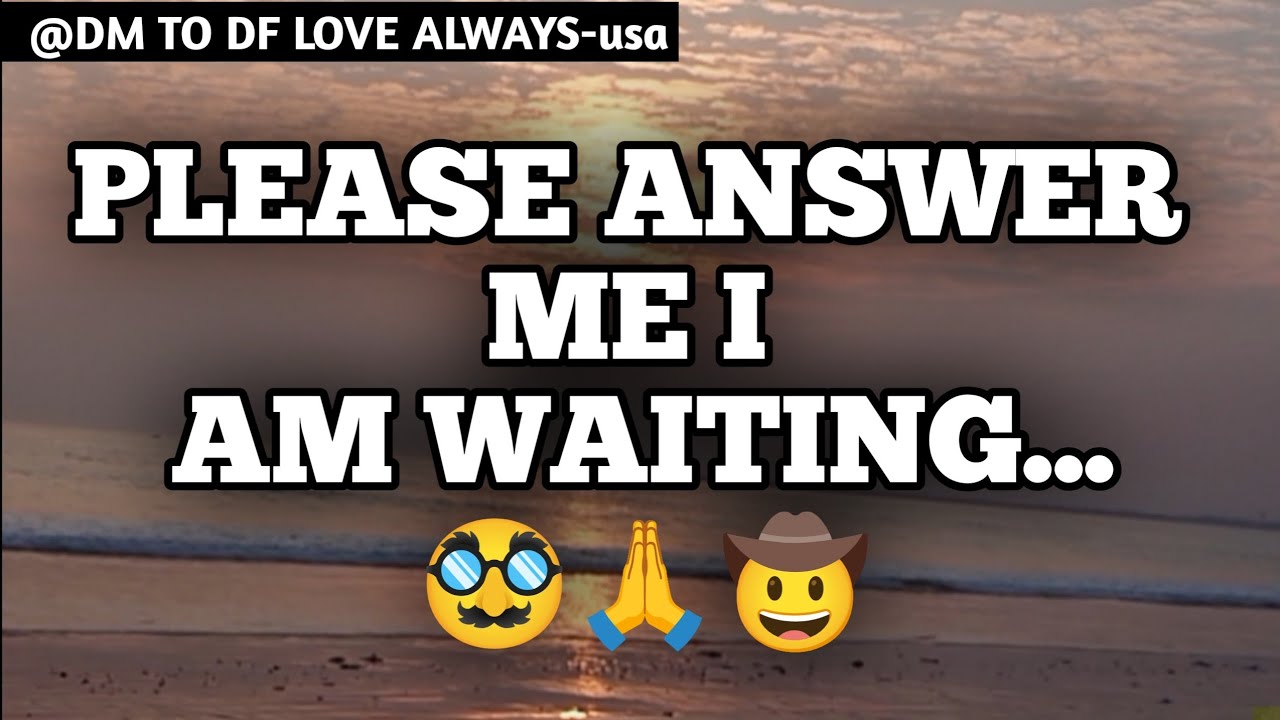 DM TO DF 💌&hearts;️ || Пожалуйста, ответьте мне, я жду...🙏🥸|| đm to df || đm to df любовь сегодня