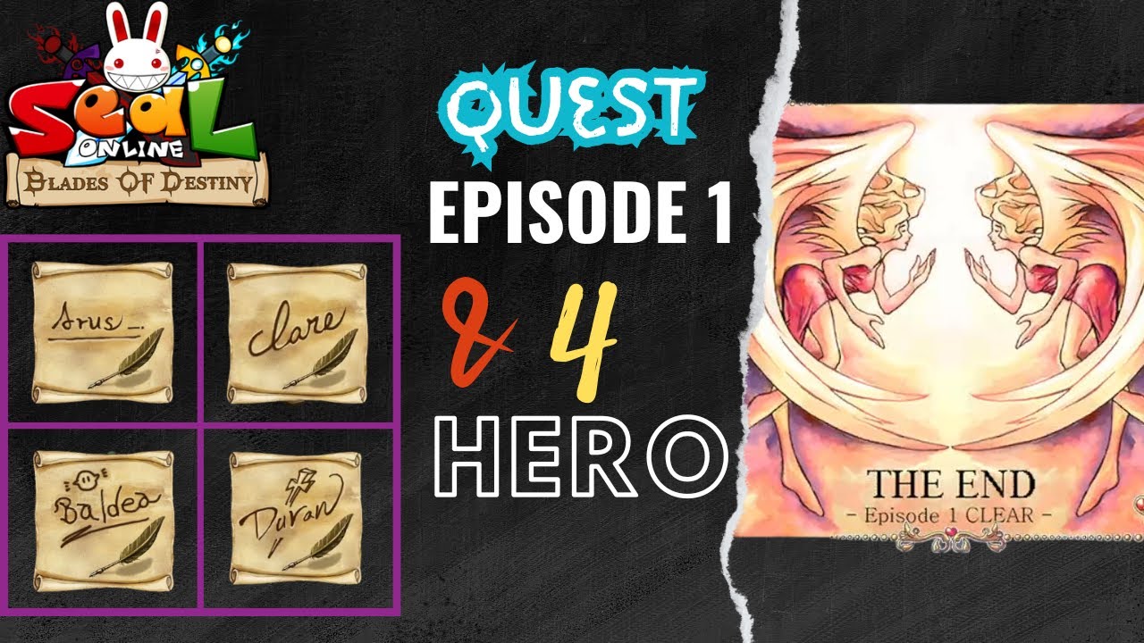 Quest EP 1 & 4 Hero SEAL ONLINE BLADES OF DESTINY