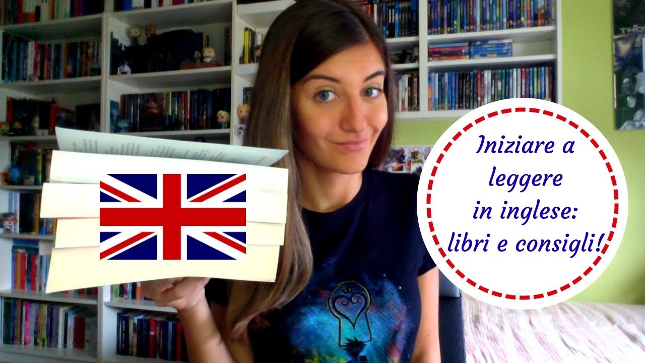 Iniziare a leggere in inglese: libri e consigli! 📚🇬🇧