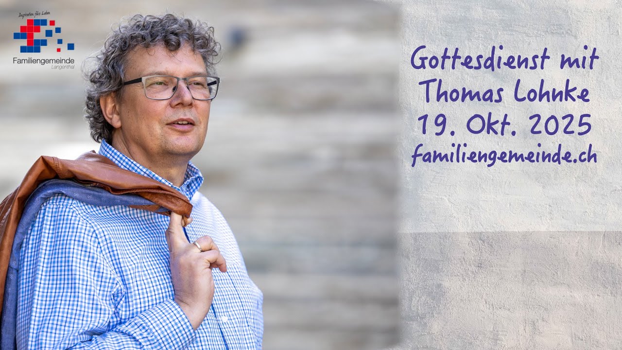 Gott der Nationen! Gottesdienst mit Pastor Thomas Lohnke 19.10.2025