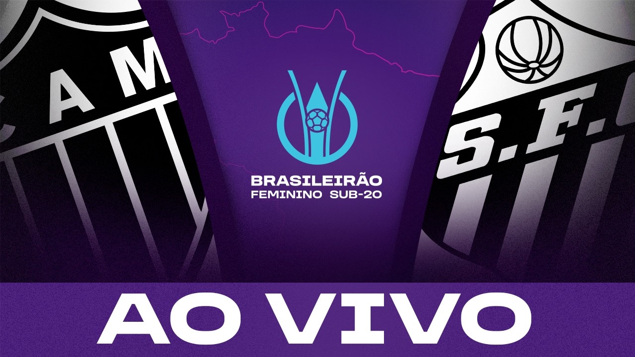 AO VIVO COM IMAGENS: ATL&Eacute;TICO-MG x SANTOS | BRASILEIR&Atilde;O FEMININO SUB-20 2026 | 5&ordf; RODADA