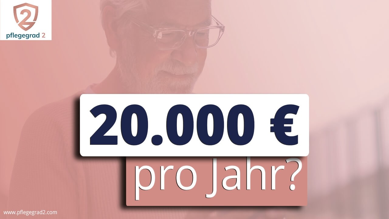 20.000 € pro Jahr? Das unsichtbare Geld bei Pflegegrad 2 (Nicht verschenken!) | Pflegegrad2