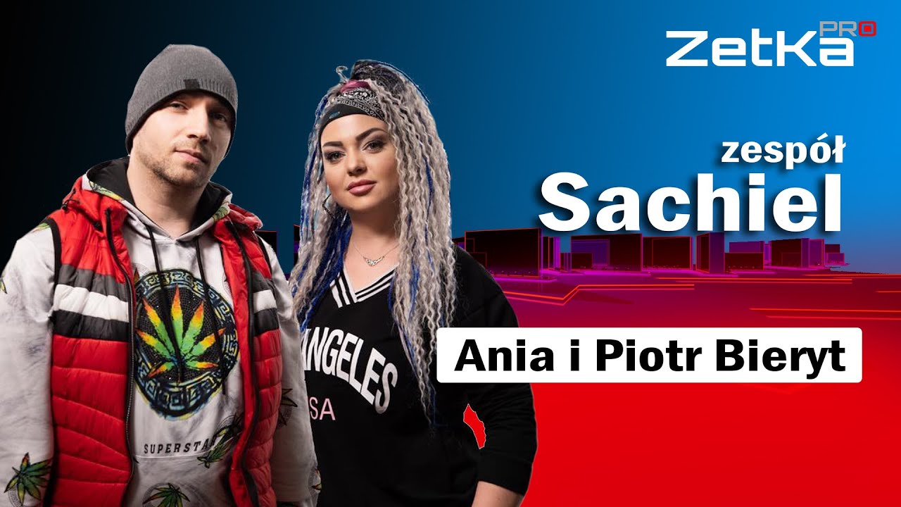 Ania i Piotr Bieryt: zespół Sachiel | ZETKA PRO #11