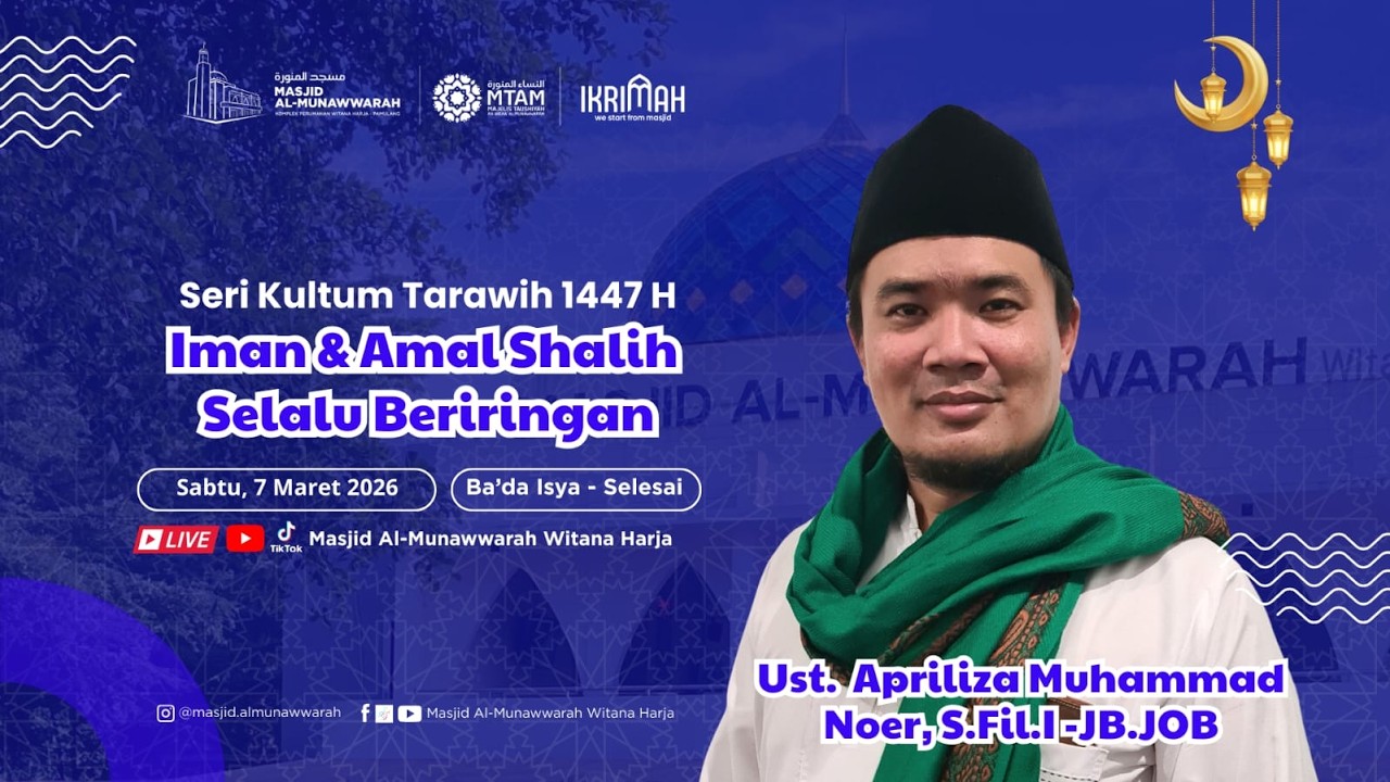 Kultum Ramadan 19 | Ustadz Apriliza Muhammad Noer, S.FIL.I-JB.JOB