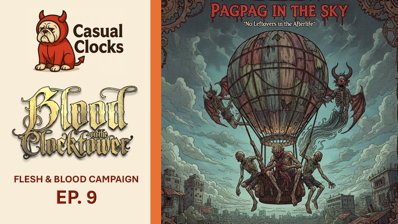 Pagpag In The Sky | E09 Blood on the Clocktower F&B - (EN/TL)