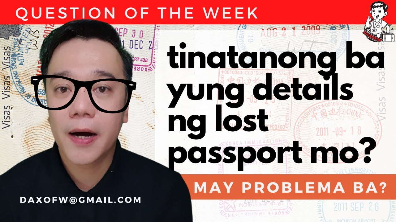 Tinatanong Details ng Lost Passport ? | Visa tips | Iwas offload | daxofw channel