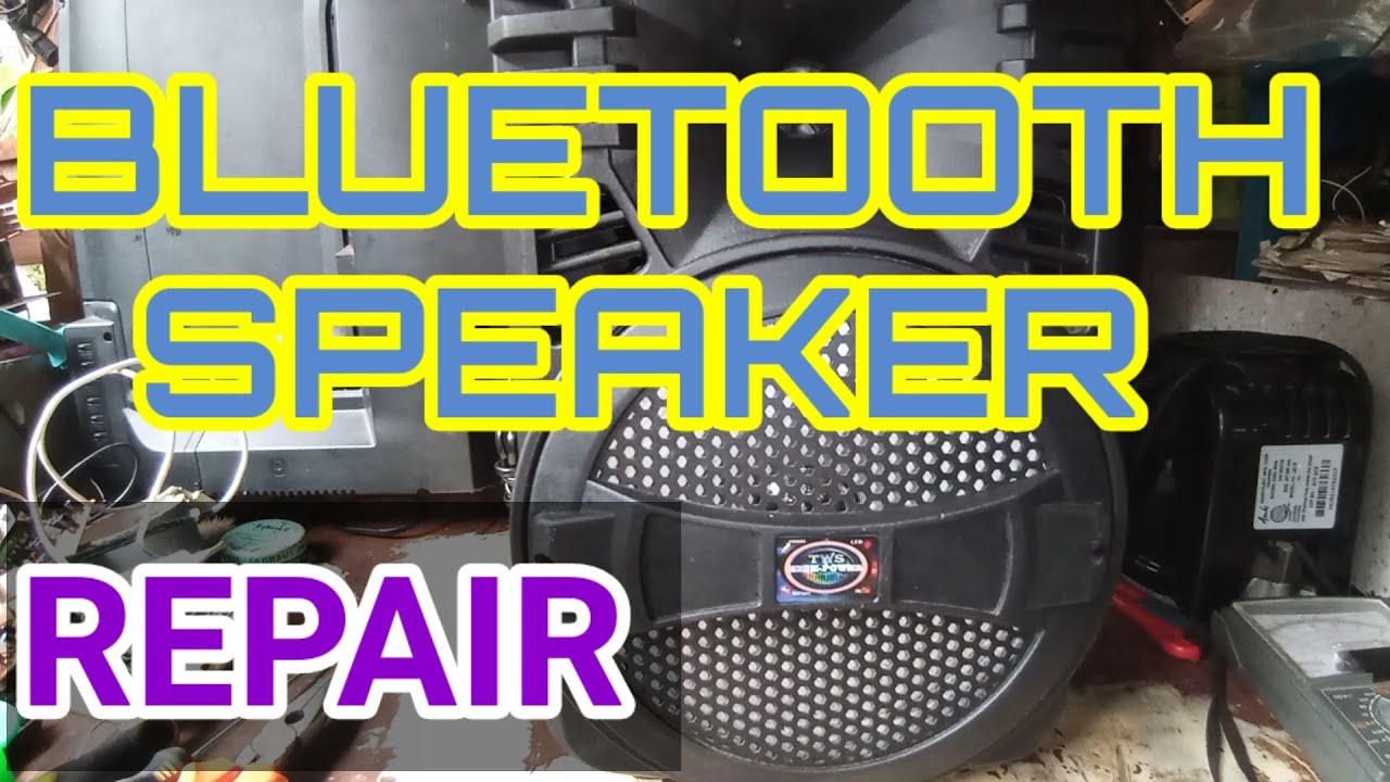 BLUETOOTH SPEAKER REPAIR