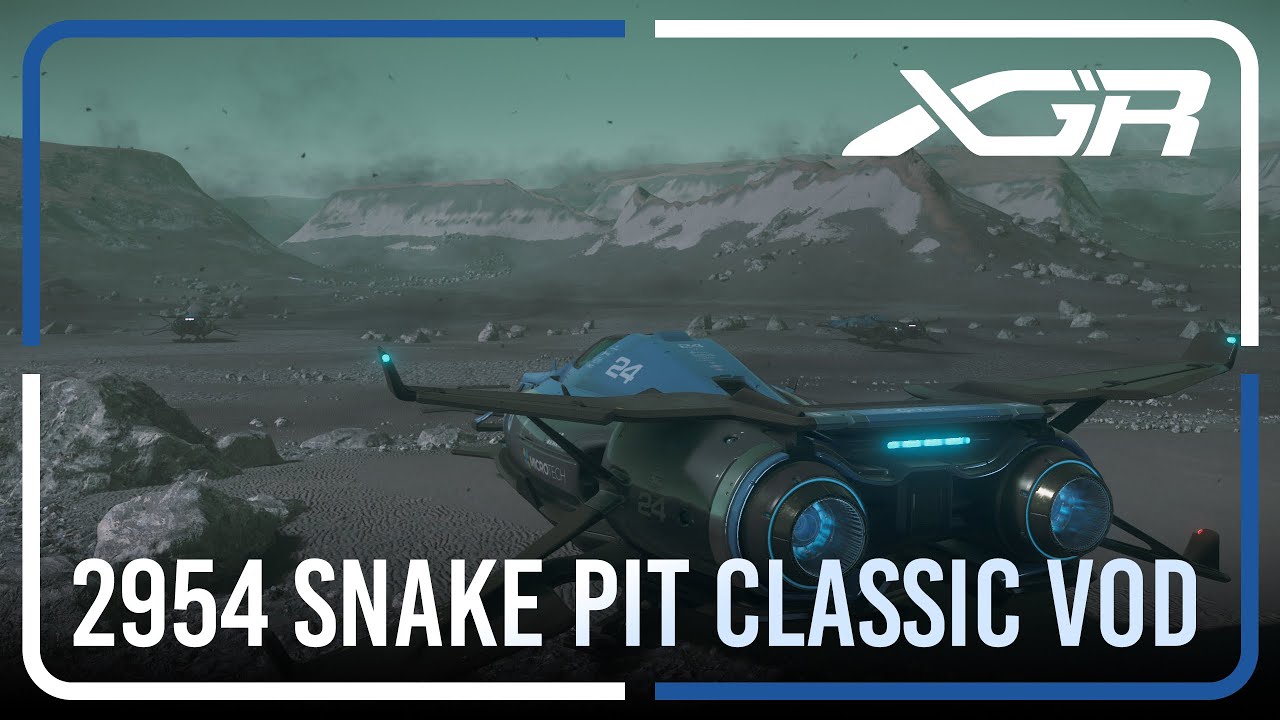 2954 Snake Pit Classic Exhibition VOD | XGR | Star Citizen Racing