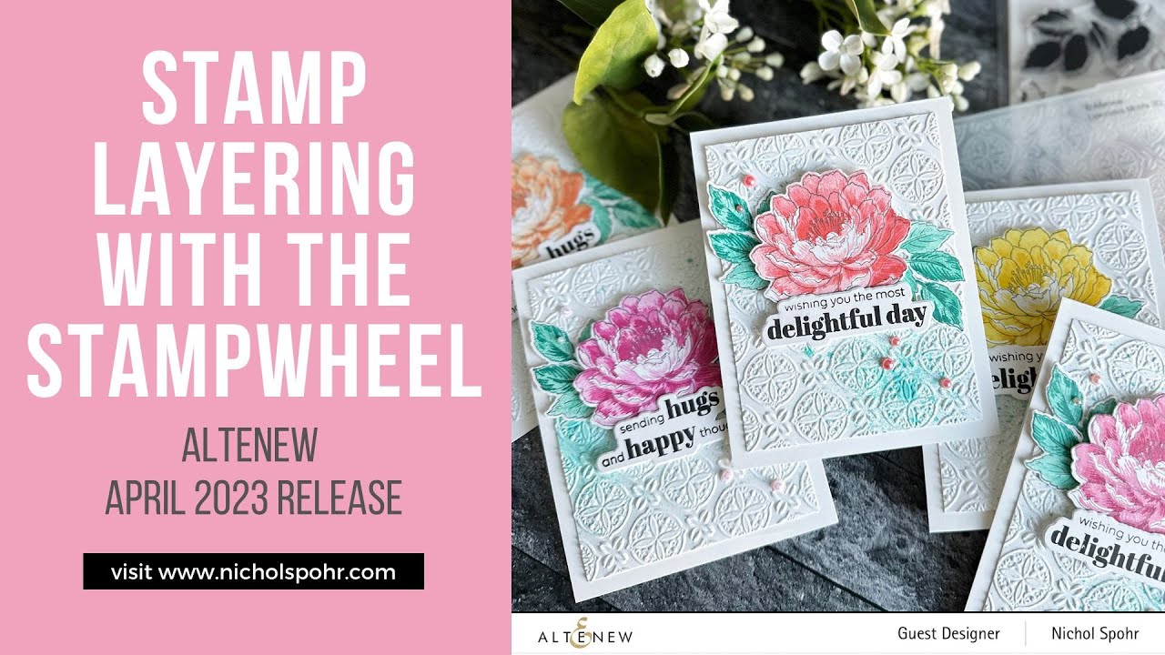 Stamp Layering with the Stampwheel (Altenew)