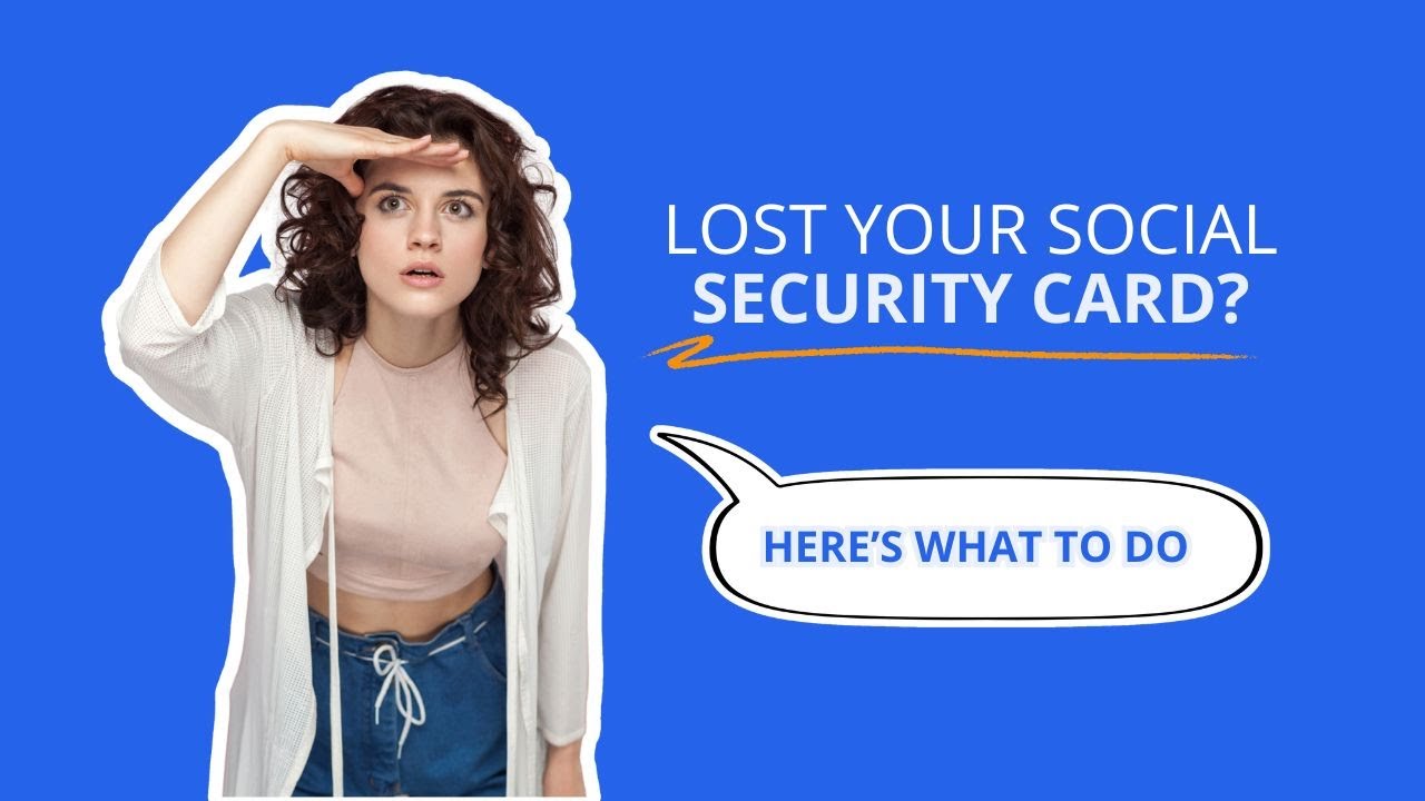 Lost Your Social Security Card? Here&rsquo;s What To Do