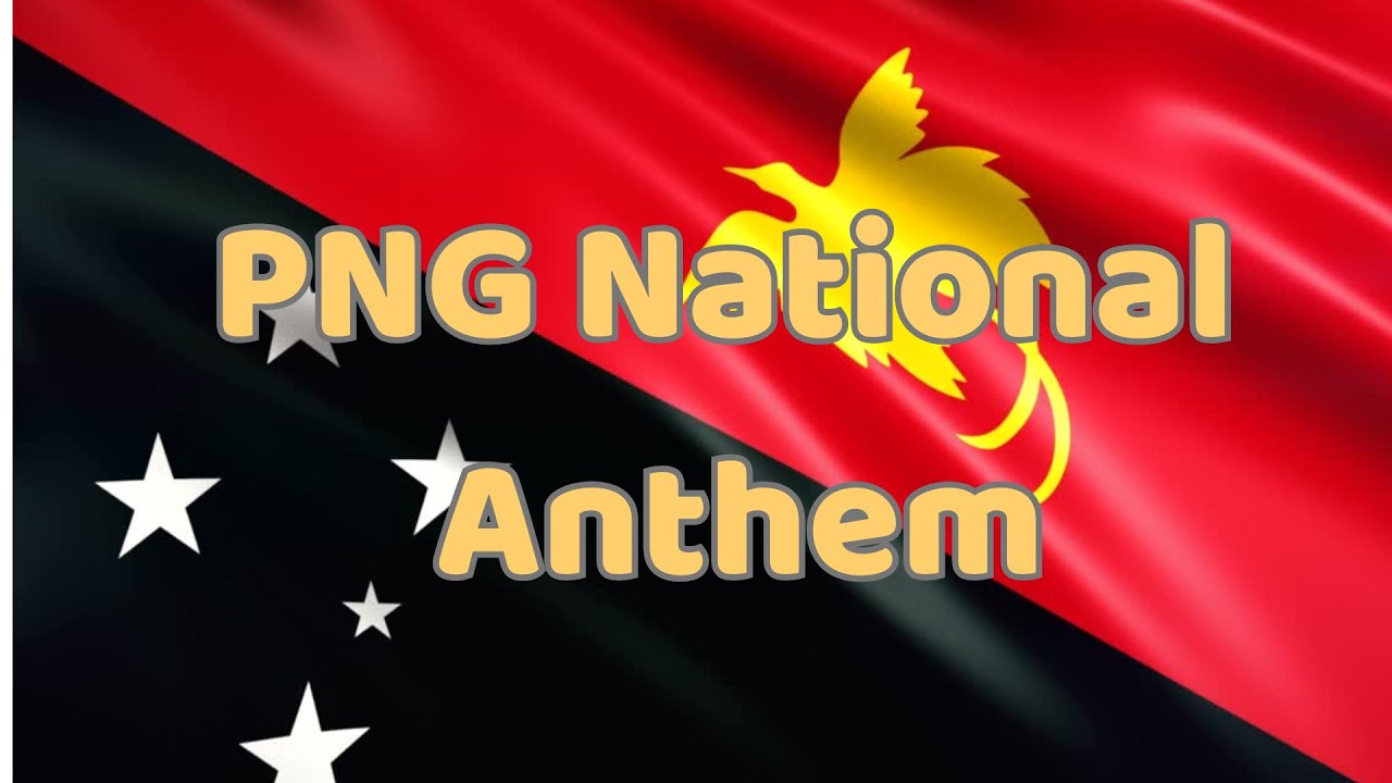 Papua New Guinea National Anthem - O Arise, All You Sons (With Lyrics)