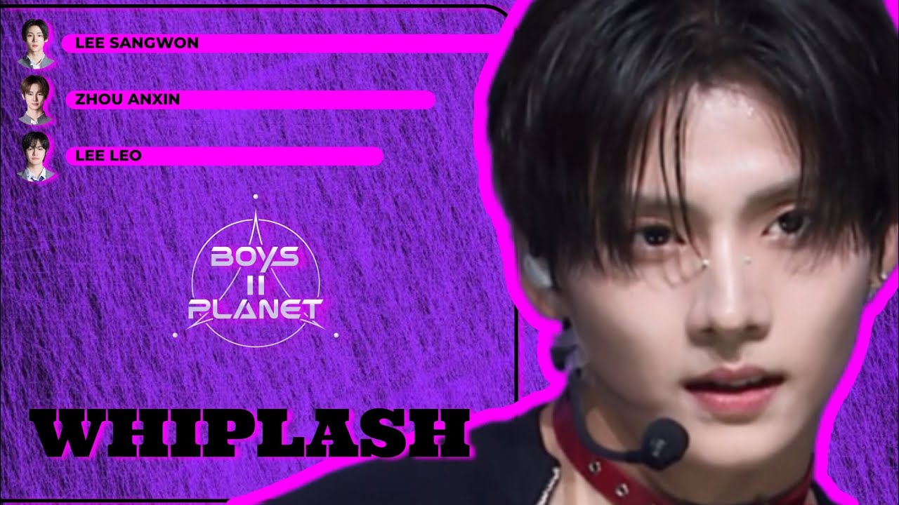[BOYS II PLANET] - | 1vs1 CLASS BATTLE | - ALL STAR - Whiplash「By AESPA」《 Line Distribution 》