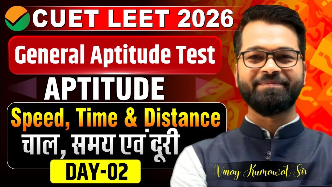 CUET LEET 2026 | Aptitude | GAT | Speed, Time & Distance | Live Classes 