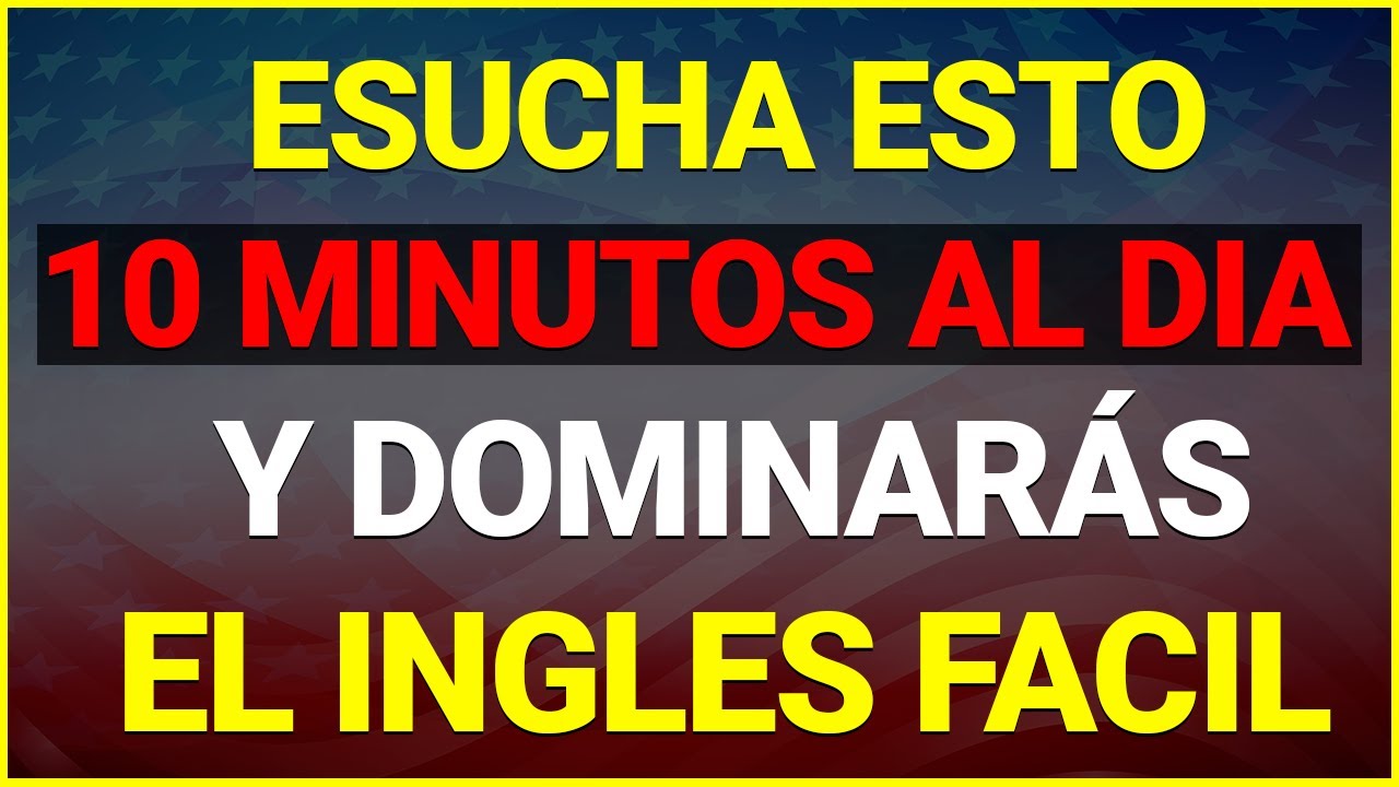 📚😱 ESCUCHA ESTO 10 MINUTOS CADA DÍA 👈 Y TU INGLÉS CAMBIARÁ ✅  APRENDER INGLÉS RÁPIDO ✨