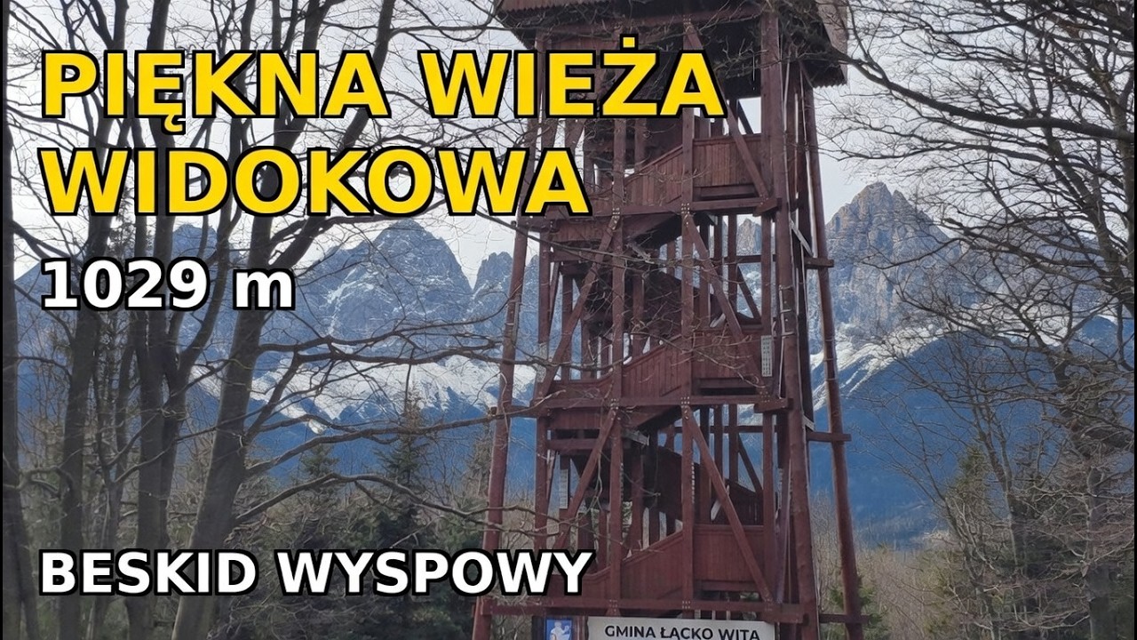 Modyń 1029 m - Wieża widokowa - Beskid Wyspowy - kr&oacute;tka trasa z Młyńczysk