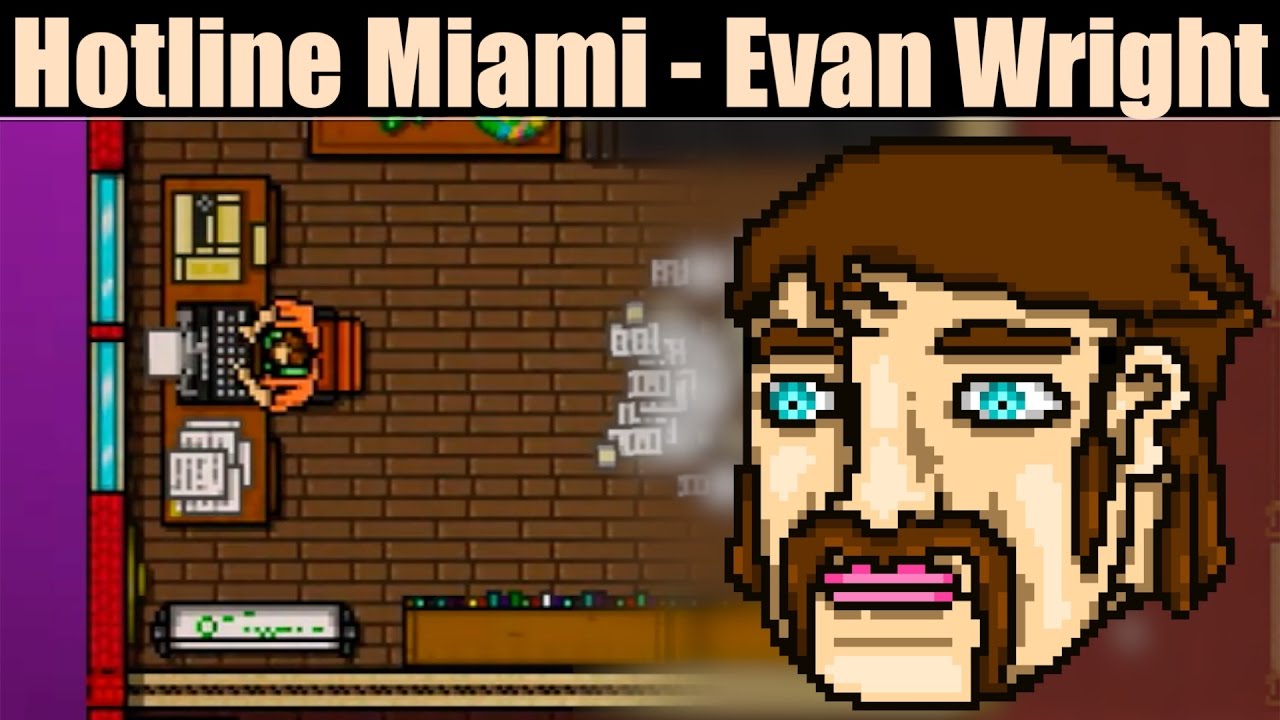 Hotline Miami - Evan Wright