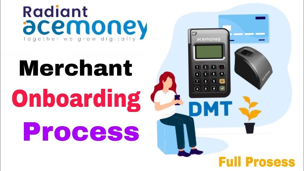 Radiant acemoney New Merchant Onboarding Prosess (New Updated) By 