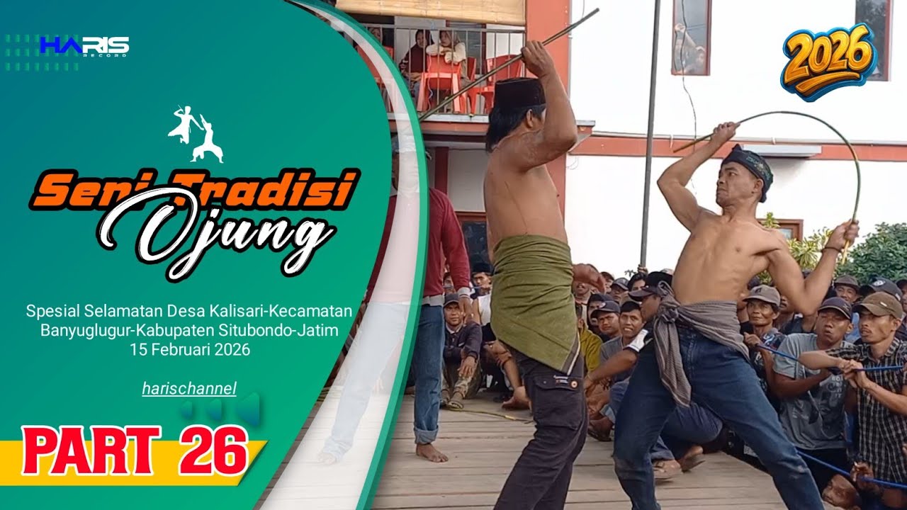 SENI TRADISI OJHUNG || SELAMATAN DESA KALISARI 2026 // PART 26 _ Haris Record