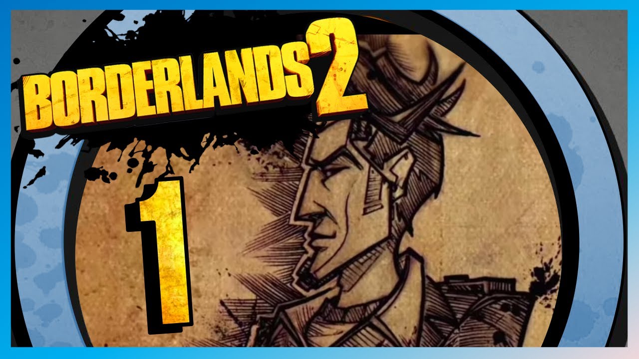 Borderlands 2 | Part 1: Welcome to Pandora, Kiddo (Road to Borderlands 3)