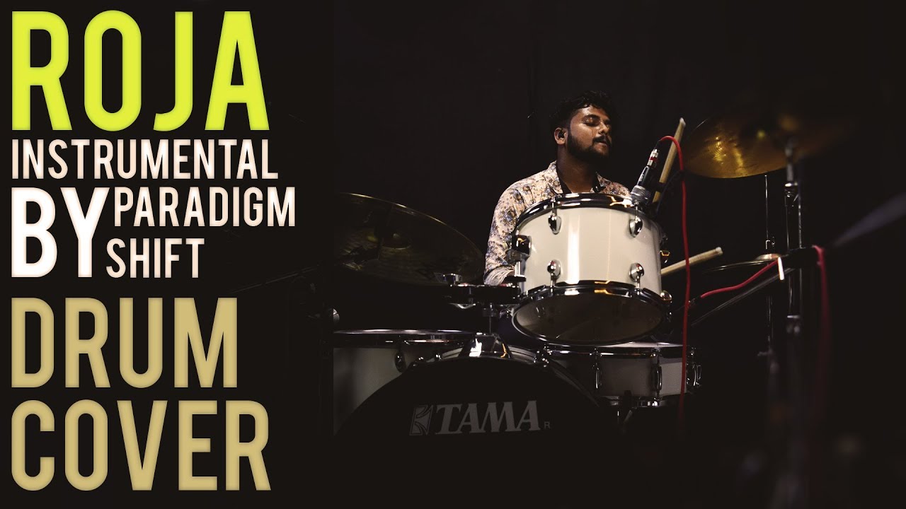Roja Instrumental | Paradigm Shift | Drum Cover by | Ashish Pisharodi