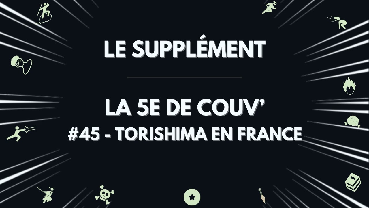 Kazuhiko Torishima en France – #45 – Le supplément de La 5e de Couv'