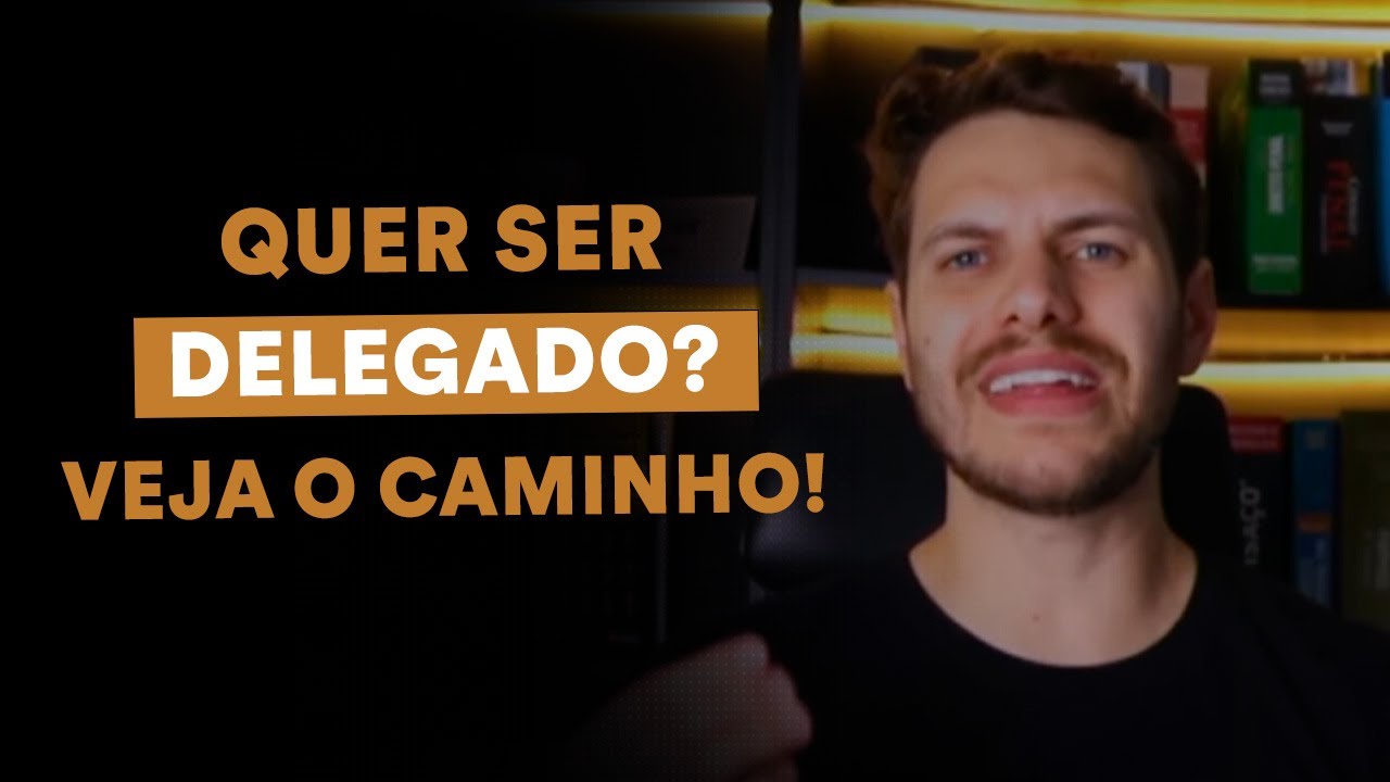 Como começar a estudar para Delegado? Passo a passo!