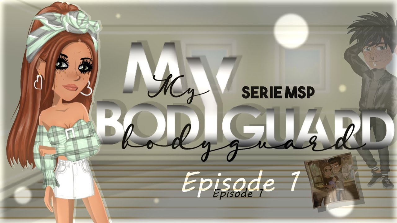 My Bodyguard | | Episode 1 | | {S.1} Série MSP (fr)