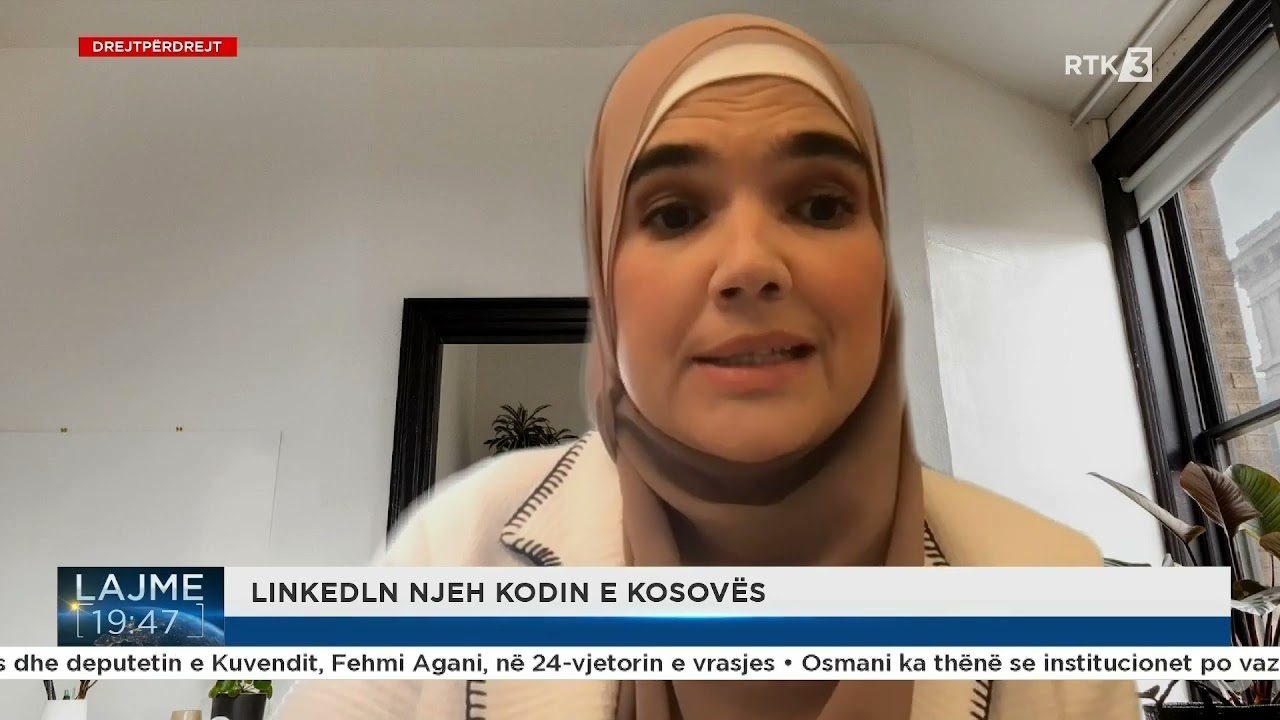 Linkedln njeh kodin e Kosov&euml;s - Hava Maloku, menaxhere n&euml; Linkedln flet p&euml;r RTK-n&euml;