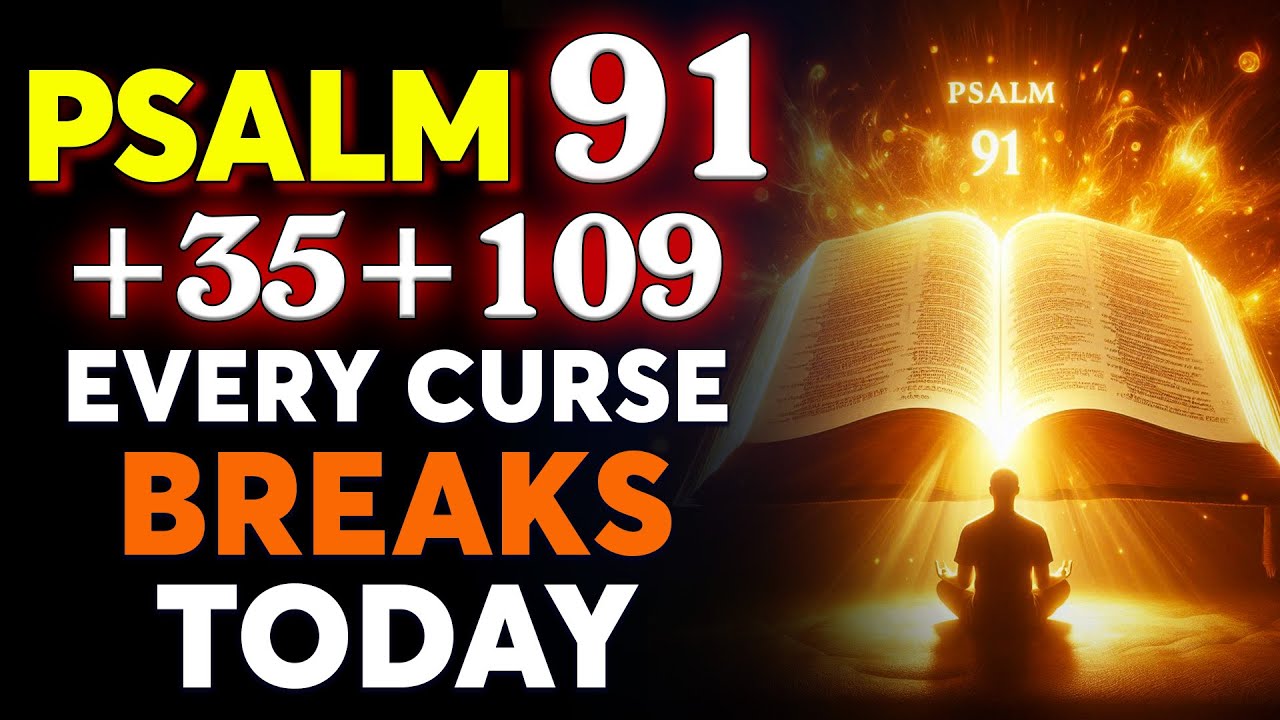PSALM 91 + 35 + 109: HEAVENLY COURT Ruling — All Evil Decrees CANCELLED NOW!