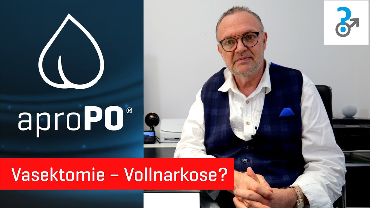 Varianten der Vasektomie &ndash; lokale Bet&auml;ubung oder Vollnarkose? | Frag den Urologen