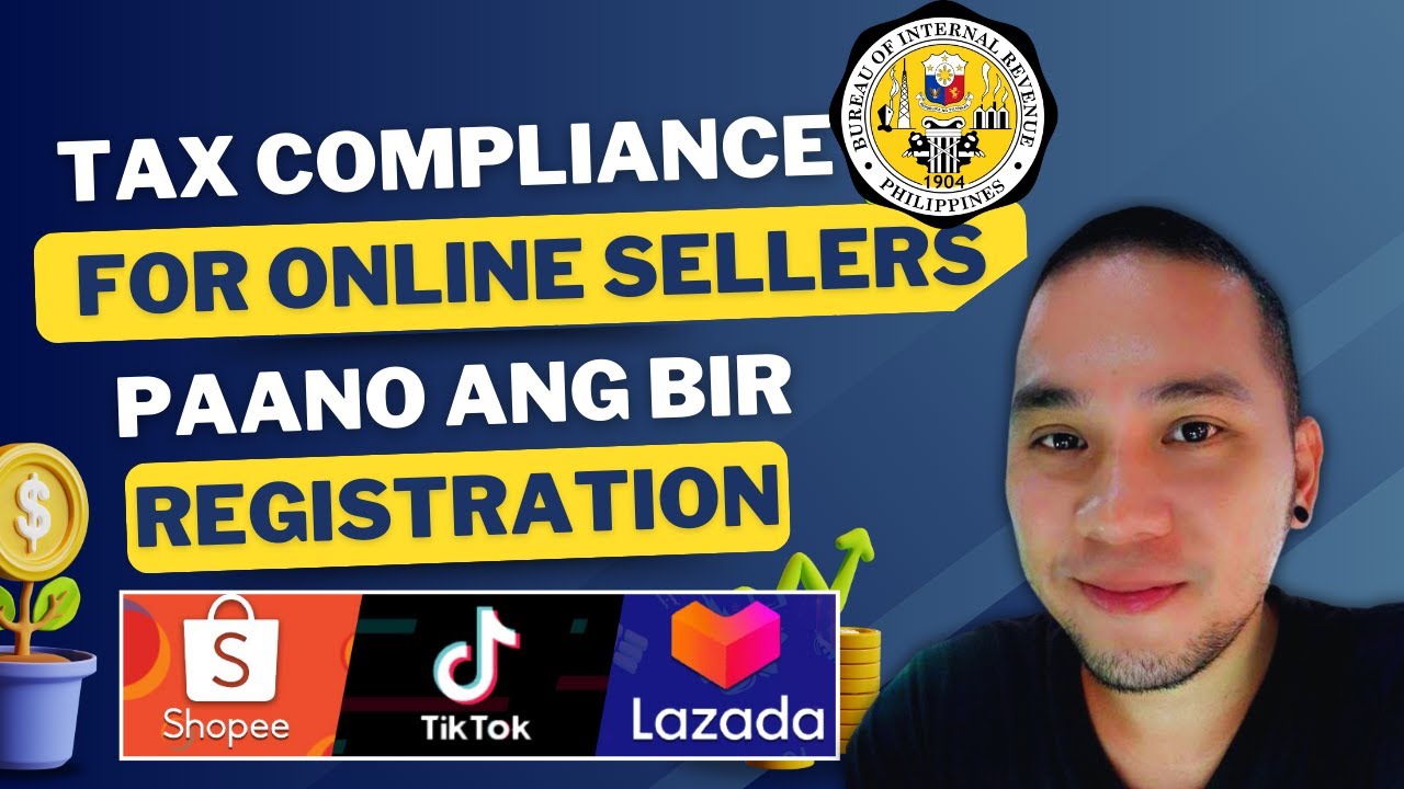 PAANO MAG COMPLY SA BIR KUNG IKAW AY SHOPEE LAZADA TIKTOK SELLER