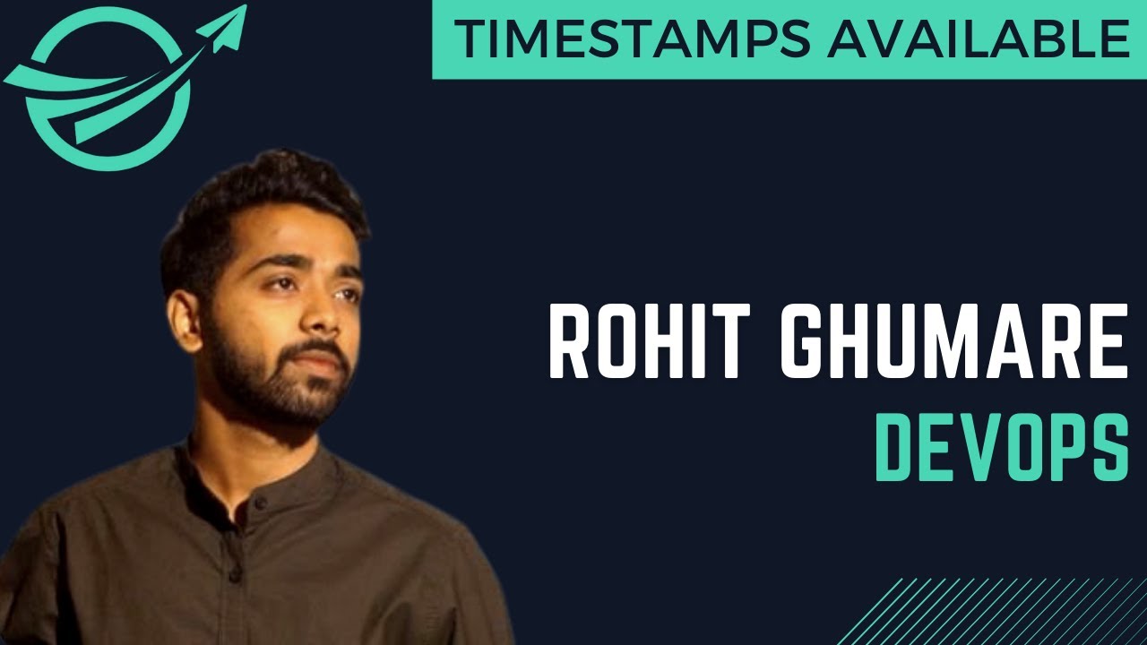 DevOps, MLOps, Internships & Open Source With Rohit Ghumare