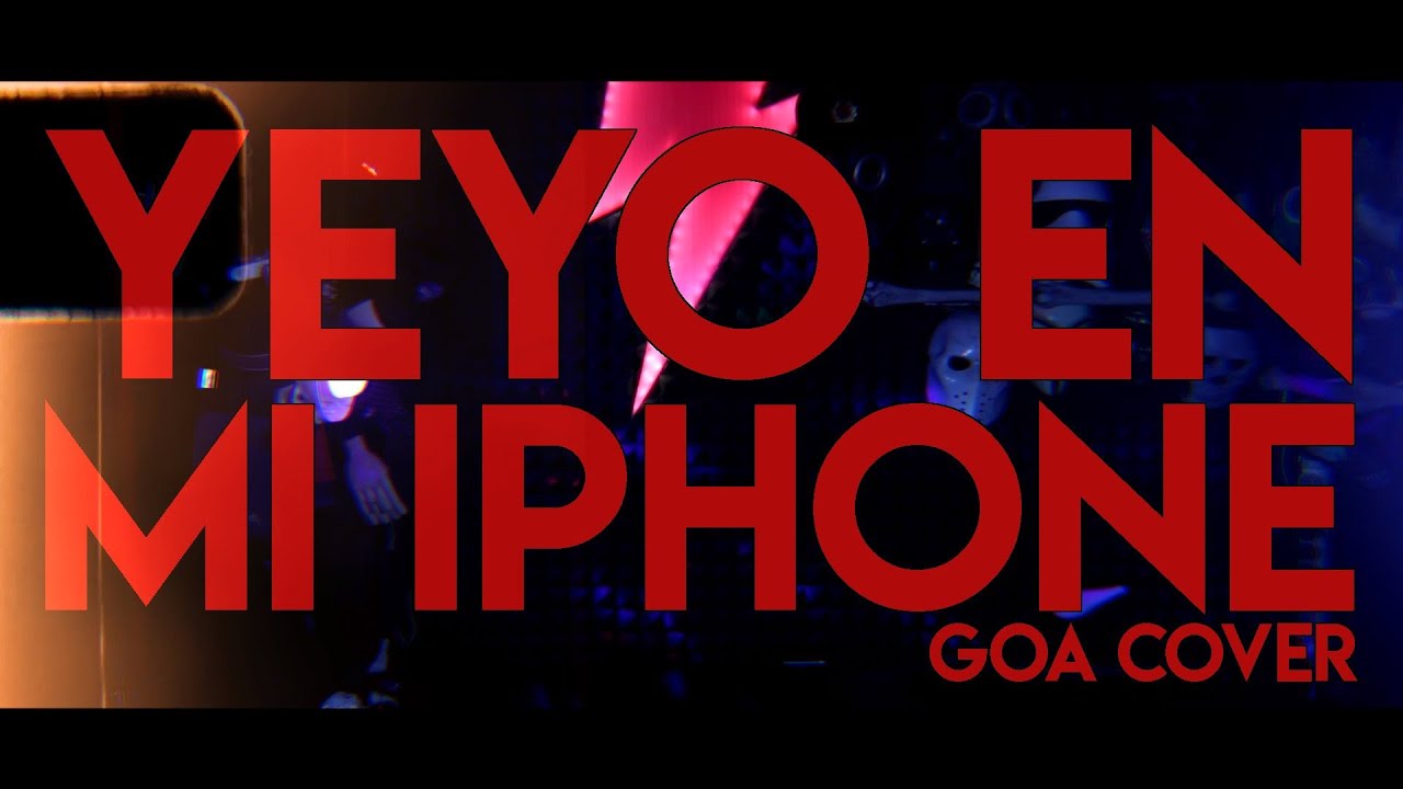 YEYO EN MI IPHONE (GOA cover) con YOLI SUE