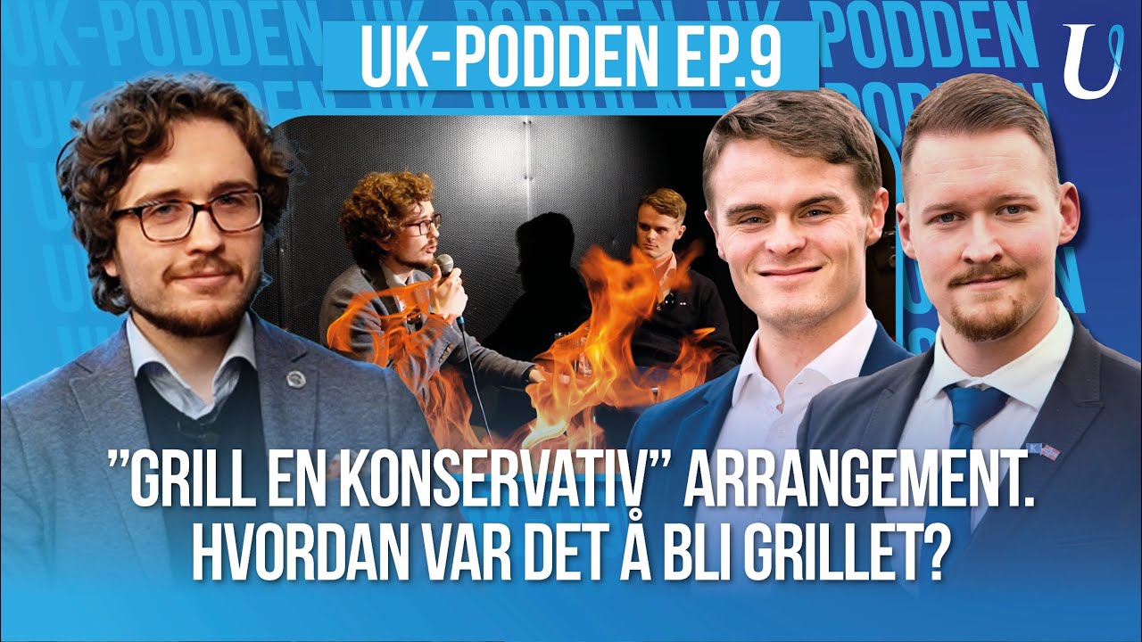 UK-podden ep.9 | Grill en konservativ arrangement, likestillig og feminisme med Herman Winther