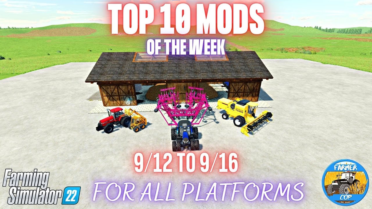 TOP 10 MODS OF THE WEEK - Farming Simulator 22