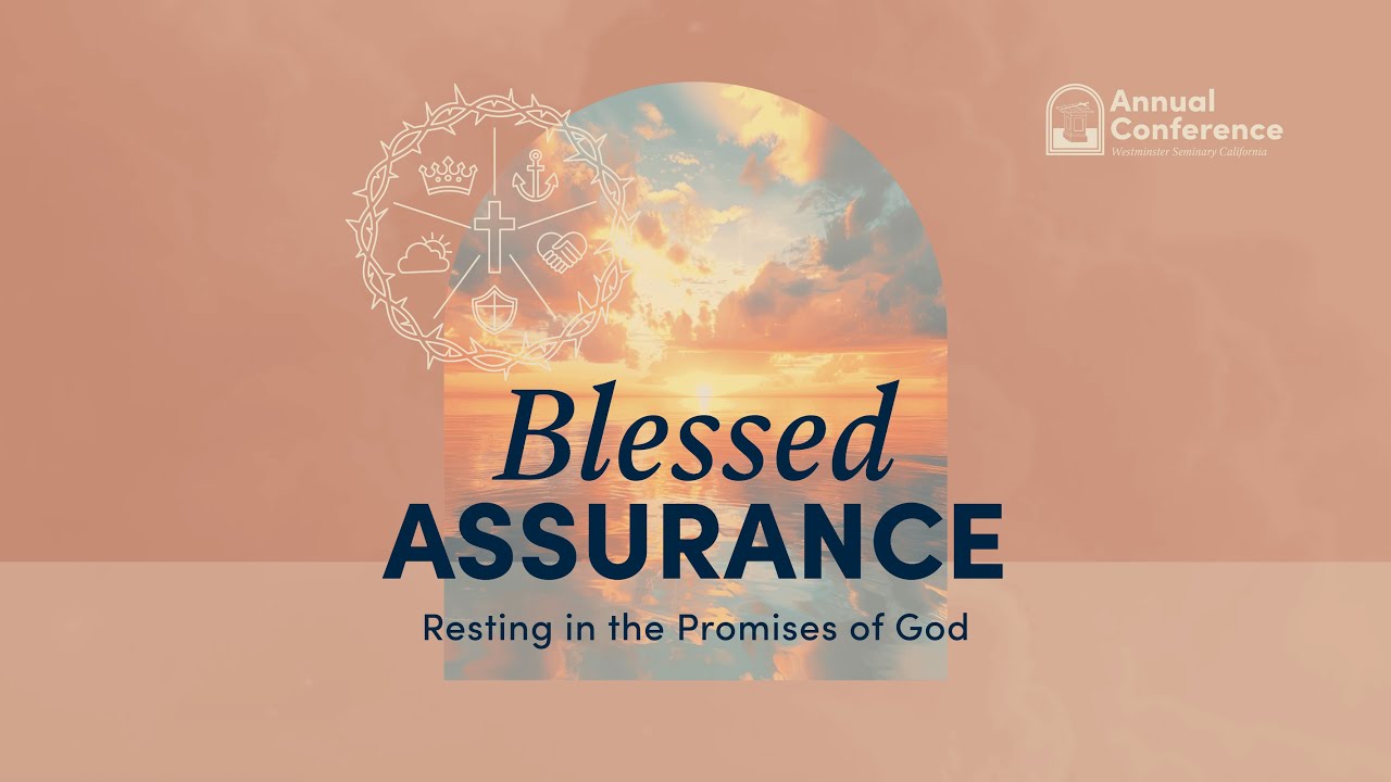 2026 Annual Conference: Blessed Assurance (Day Two)