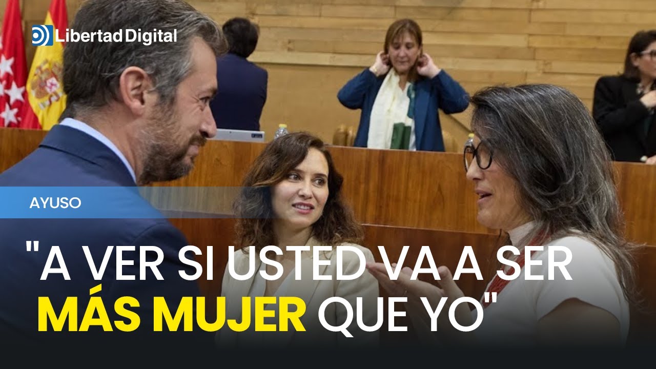 Ayuso, a Más Madrid:  