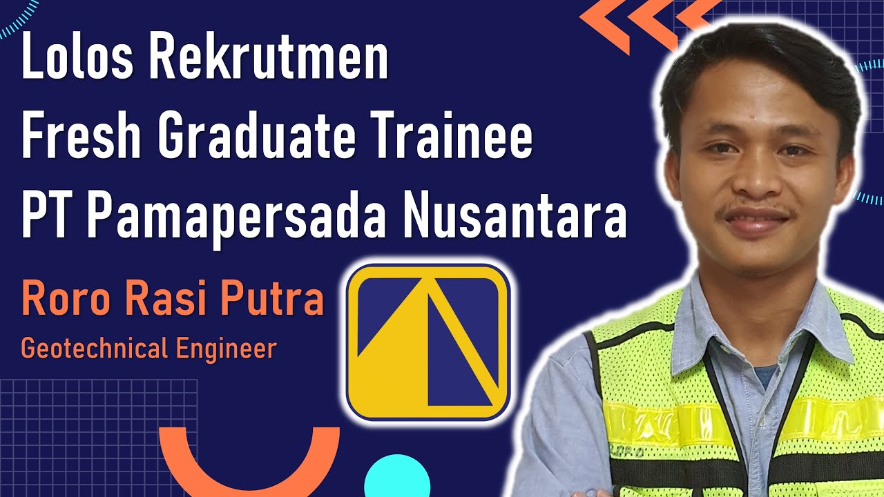 Mau Lolos Fresh Graduate PT Pamapersada Nusantara, Tonton Ini Dulu