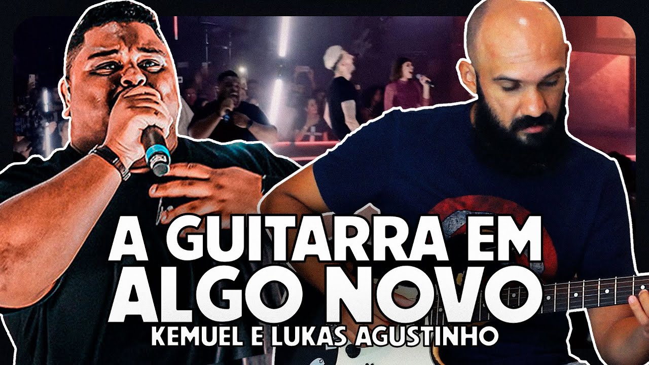 Vídeo Aula: Algo Novo - Kemuel e Lukas Agustinho // Adilson Jordão