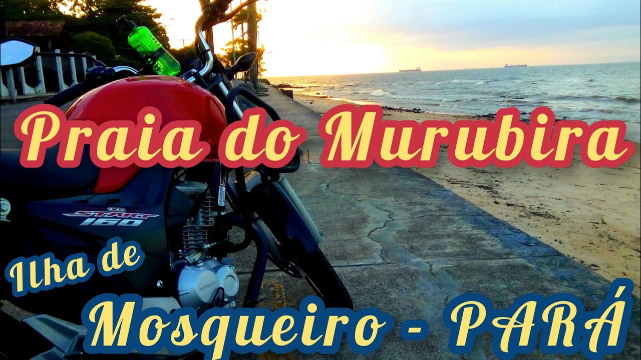 ilha de Mosqueiro Praia do MURUBIRA - Par&aacute; - Brasil Motovlog Leandro da Start