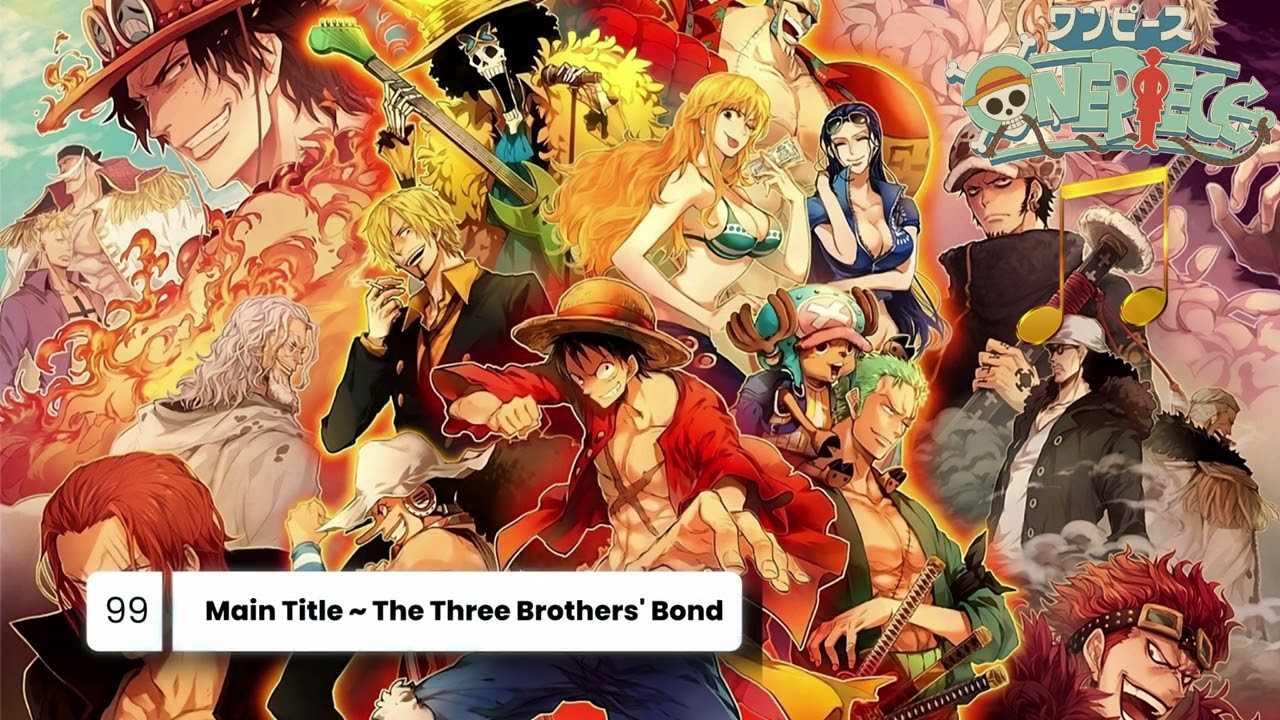 &spades;The Three Brothers' Bond | One Piece Main Title 【Emotional BGM】&spades;