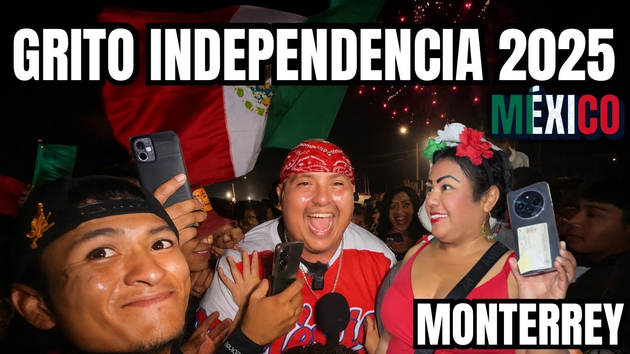 El Grito de Independencia en Monterrey ¡Es una EXPERIENCIA ÚNICA!