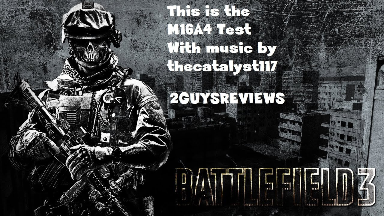 Battlefield 3- M16A4 Test