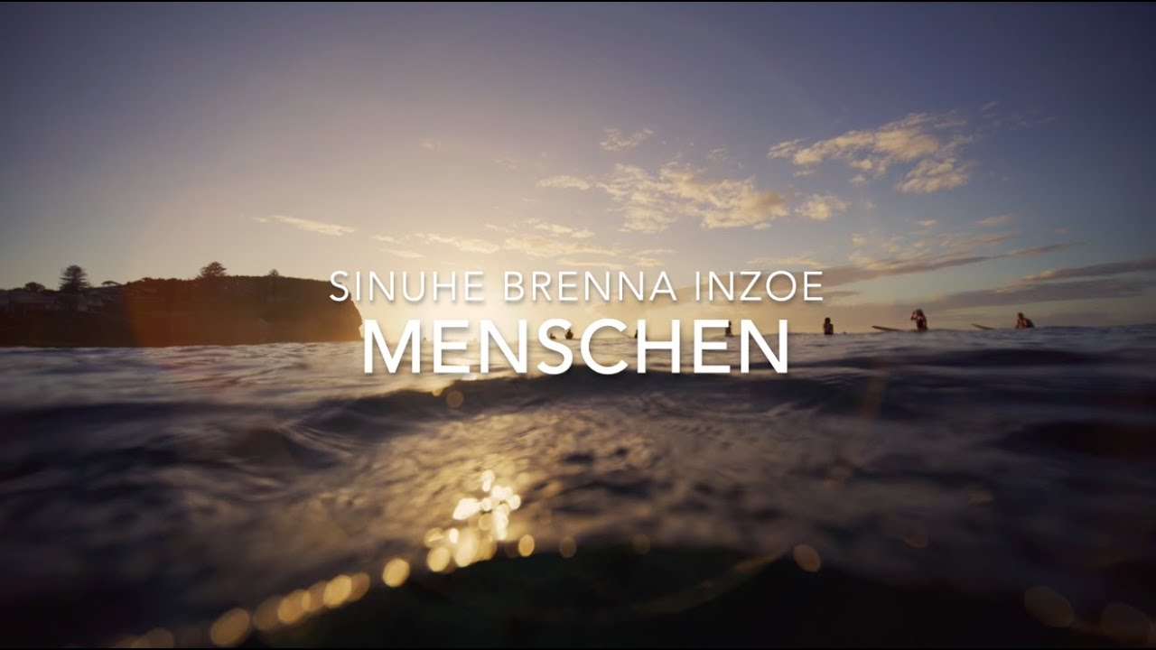 SINUHE - MENSCHEN feat. BRENNA x INZOE