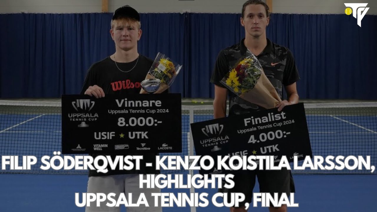 Filip Söderqvist - Kenzo Koistila Larsson, Highlights Uppsala Tennis Cup, Final