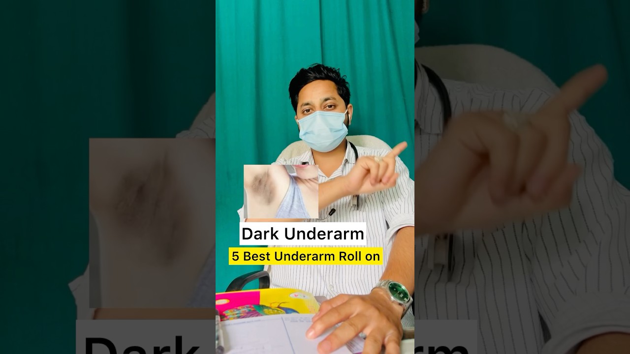 Dark Underarm5 Best Underarm Roll on ✅ #shortvideo #skincare #doctor #shorts