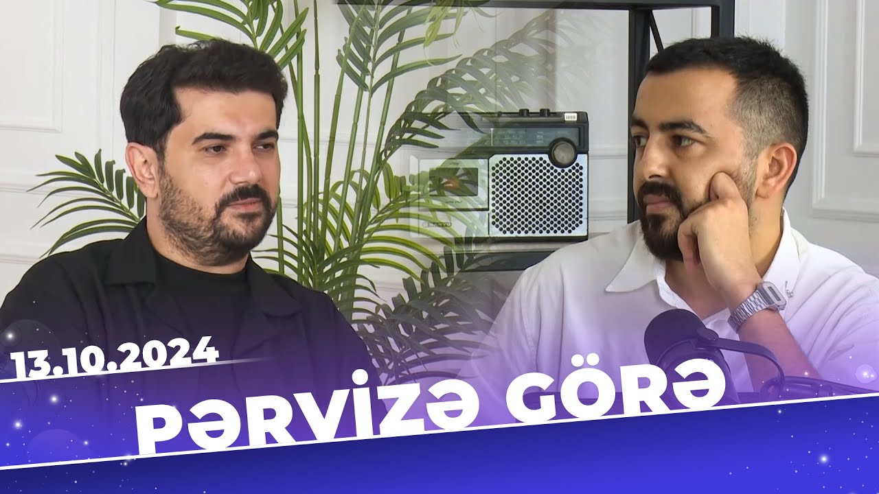 Pərvizə görə | Tam bölüm | Elşən Orucov | 13.10.2024