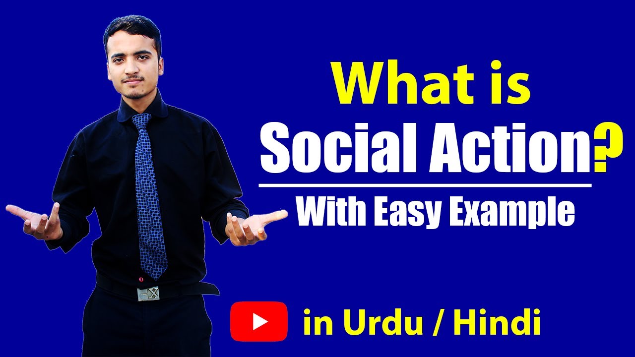 What is Social Action with examples? Urdu / Hindi