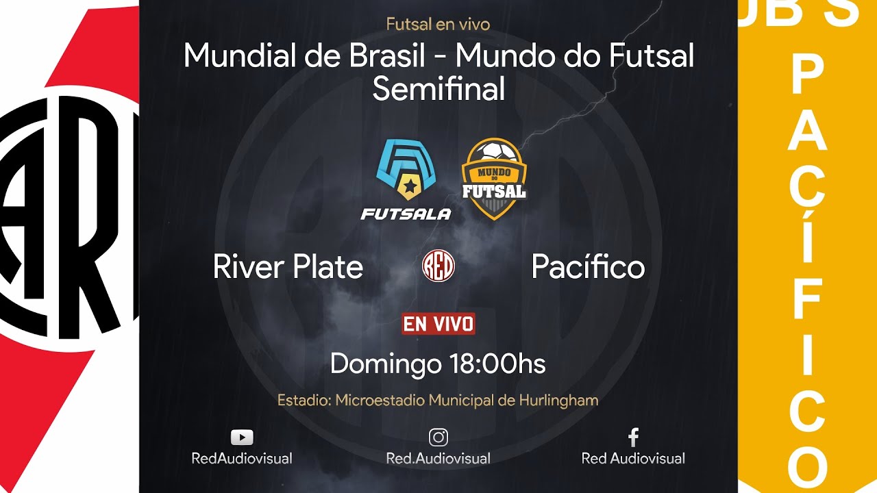 🔴 River vs Pacífico - Semifinal - Clasificación Mundial Brasil Sub21- Mundo do Futsal - Futsala